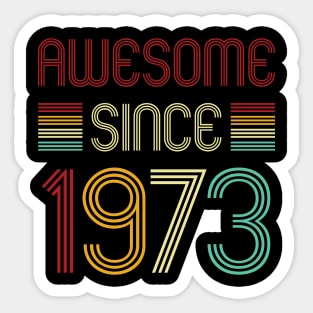 Vintage Awesome Since 1973 Sticker